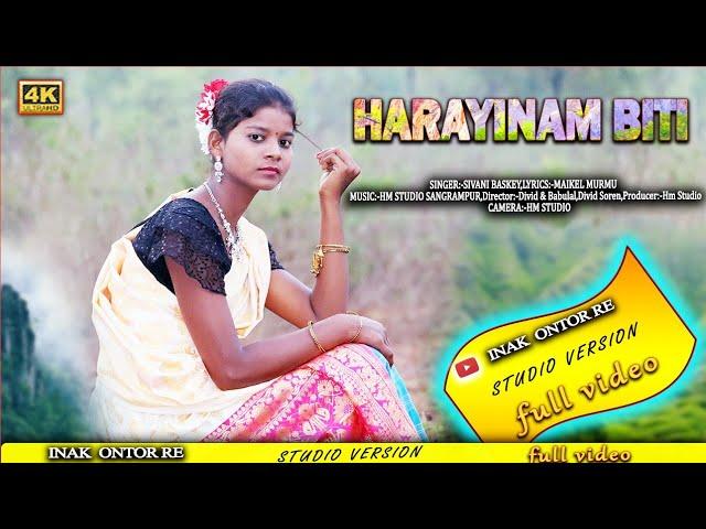 HARAYINAM BITI//NEW SANTALI FULL STUDIO VERSION VIDEO 2024