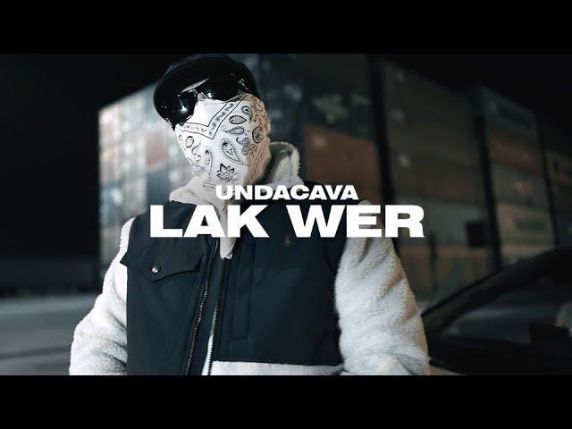 UNDACAVA - LAK, WER? (Prod. by Ozo, Kesto, Deadeye)