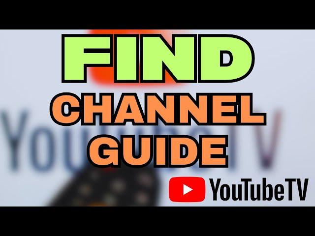 How To Find Channel Guide On Youtube Tv