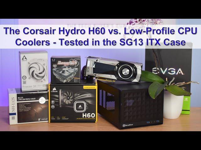 Corsair's H60 Liquid CPU Cooler vs. Low-Profile Air in the SilverStone SG13 - w/ Noctua NF-A12x25!