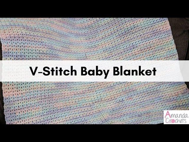 V-Stitch Baby Blanket | Easy Crochet Blanket Pattern | One Row Repeat Pattern