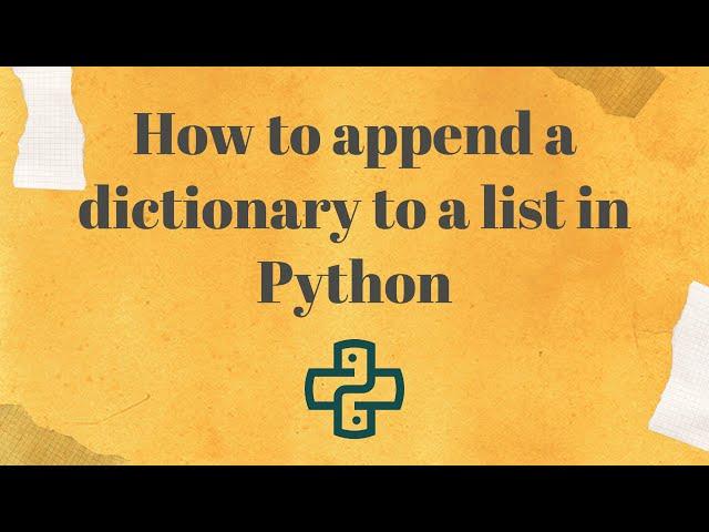 How to append a dictionary to a list in Python