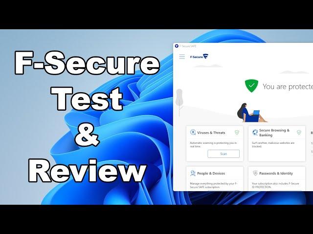 F-Secure Antivirus Test & Review 2022 - Antivirus Security Review - Protection Test