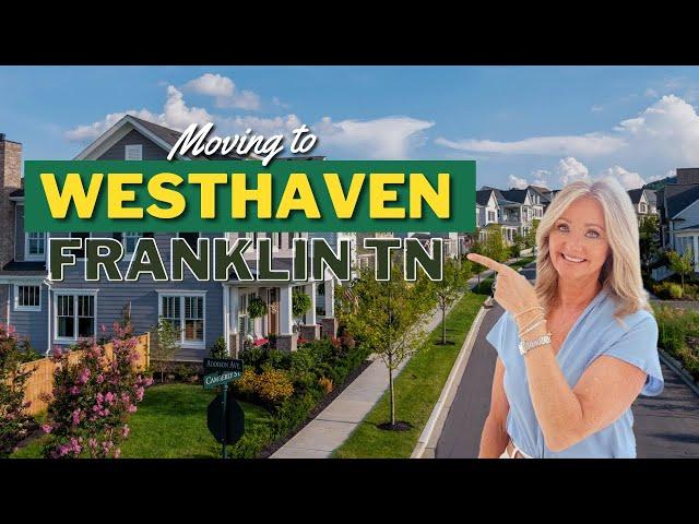 Moving to Nashville or Moving to Franklin, TN | Westhaven neighborhood tour | Real Estate | Homes