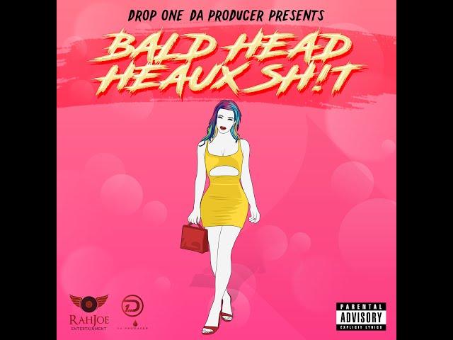 Bald Head Heaux Sh!t (feat. KayyPee) [ORIGINAL AUDIO]