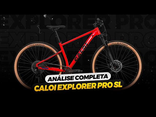 ANÁLISE COMPLETA CALOI EXPLORER PRO SL 2024 - VALE A PENA INVESTIR NESSA BICICLETA?