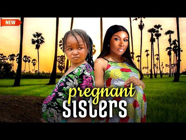 Pregnant Sisters (NEW RELEASED)- EBUBE OBIO & SONIA UCHE 2024 Nig Movie