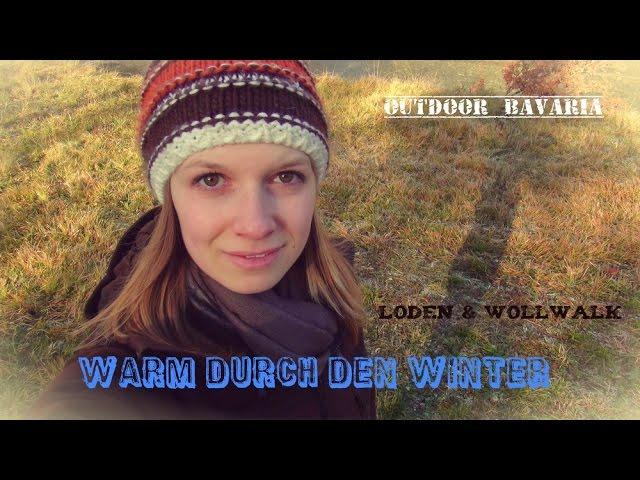 Warm durch den Winter - Loden und Wollwalk - Rough Stuff - Bushcraft-Outdoor Bavaria