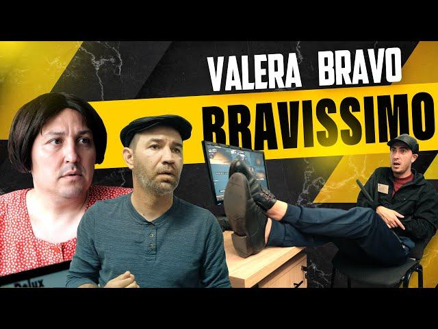 Valera Bravo Bravissimo