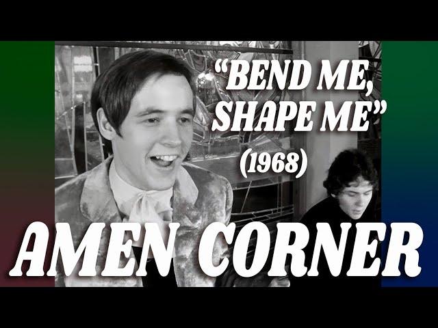 Amen Corner • “Bend Me, Shape Me” • 1968 [Reelin' In The Years Archive]