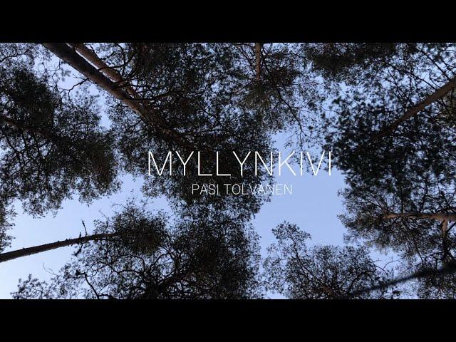 Pasi Tolvanen - Myllynkivi (Official video)