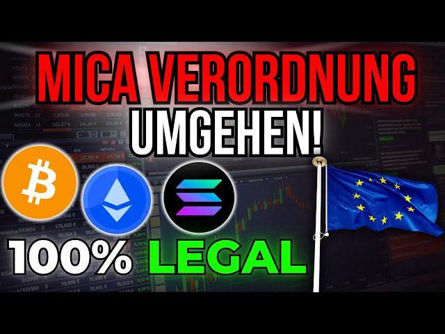 MICA-Regulierung umgehen: 100% LEGAL Krypto Kaufen & Traden als EU-Bürger 2025