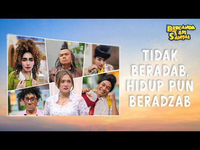 [FULL] TIDAK BERADAB HIDUP PUN BERADZAB | BTS (25/08/24)