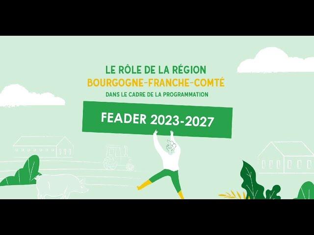 La Région Bourgogne-Franche-Comté, autorité de gestion du FEADER