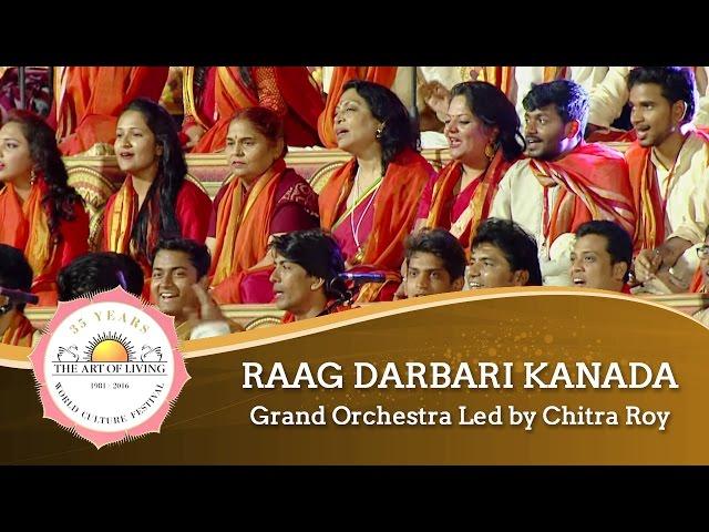 Raag Darbari Kanada (Jai Jai Govind Hari) Grand Orchestra | World Culture Festival 2016 | WCF 2016