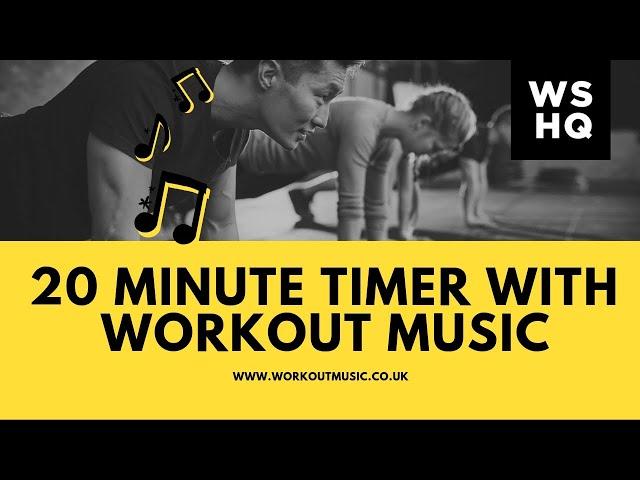 20 Minute Countdown Timer With Workout Music