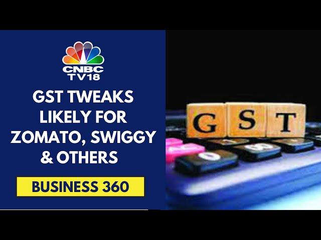 GST Council May Cut Tax On Food Delivery & Remove ITC | CNBC TV18