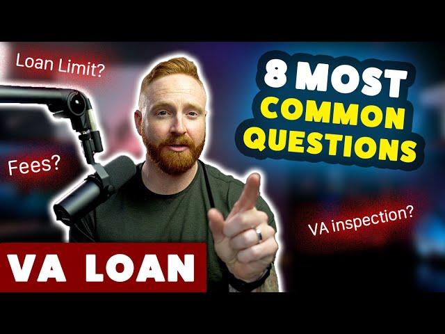 The VA Loan – Most Common Questions Answered (fees, inspection, etc.)