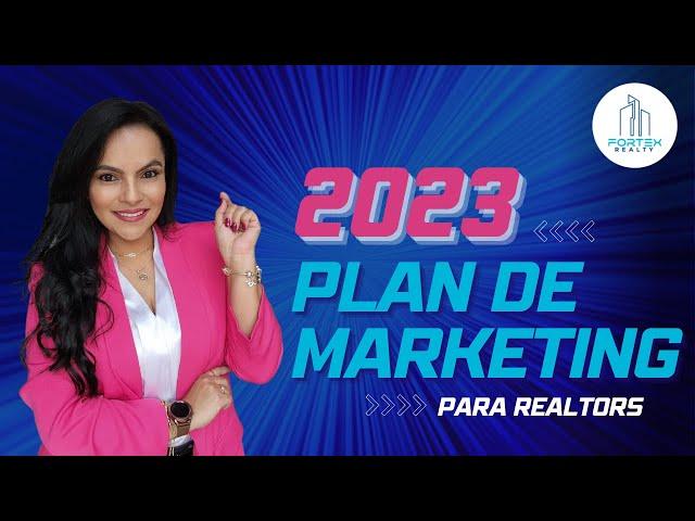 Plan de Marketing Digital 2023 para Realtors - Lina Monroy Broker - Fortex Realty