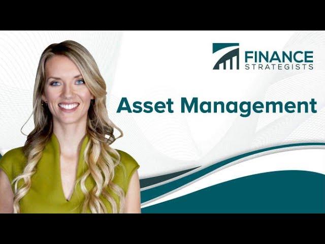 Asset Management Definition | Learn With Finance Strategists