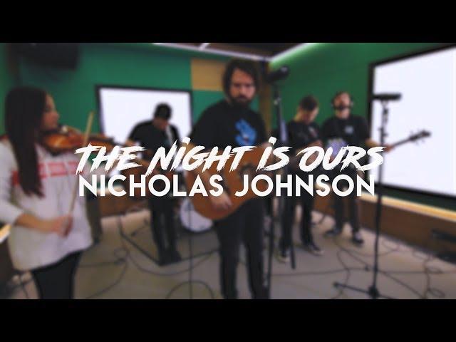 Nicholas Johnson - The night is ours (live at Attitude Studio)