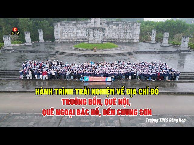 Hành trình trải nghiệm về địa chỉ đỏ Truông Bồn, Quê Nội, Quê Ngoại Bác Hồ, đền Chung Sơn