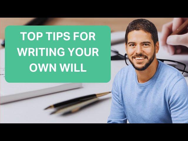 Writing Your Own Will - Top Tips (UK)