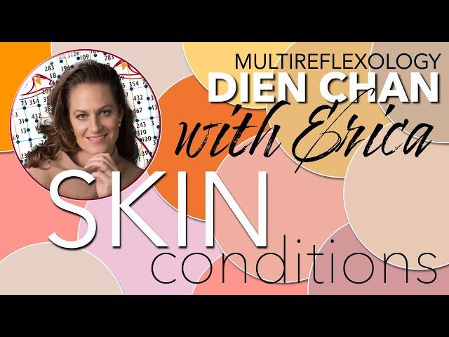 Skin conditions in Dien Chan  & Chanbeauté