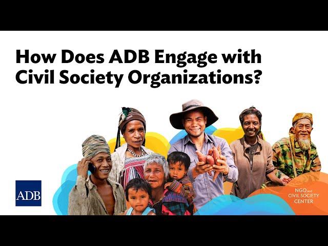 Civil Society Stories: How Does ADB Engage with CSOs?