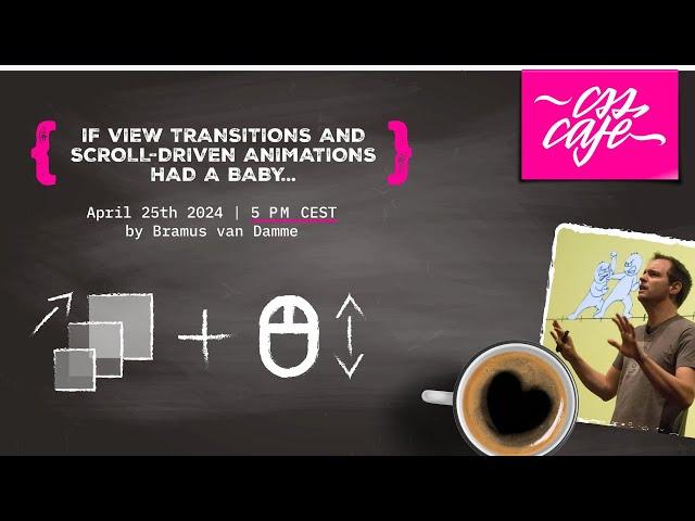 Bramus van Damme – If View Transitions and Scroll-Driven Animations had a baby…