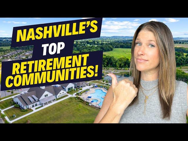 Top 7 Nashville Tn 55+ ACTIVE ADULT Retirement Communities!!