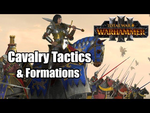 Total Tactics - How To: Cavalry Tactics & Formations | Total War: Warhammer 3