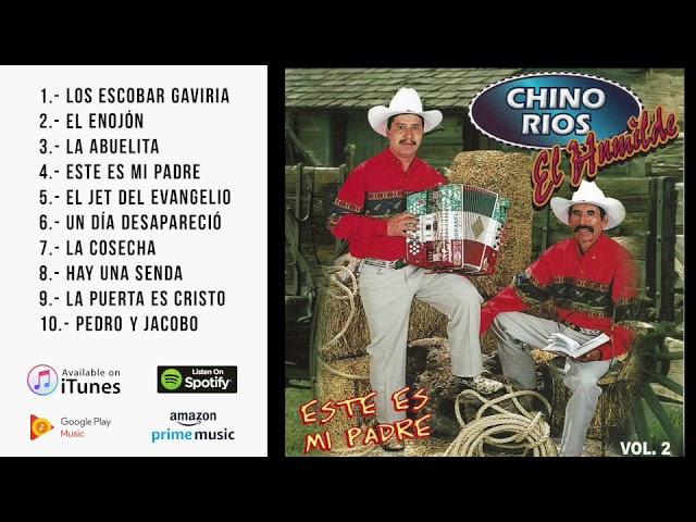 CHINO RIOS ALBUM 2 "Este es mi padre"