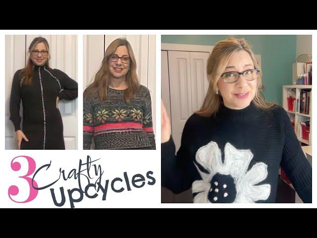 3 CRAFTY Sweater Upcycles!