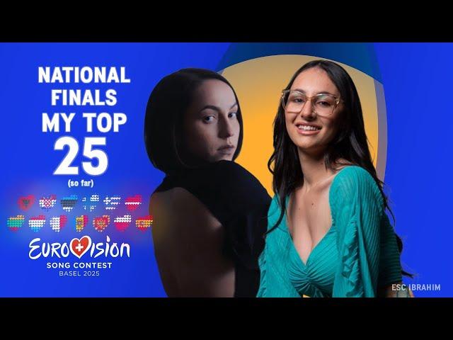  Eurovision 2025 | My Top 25 - National Finals (NEW:  ) |[Made 15/01]