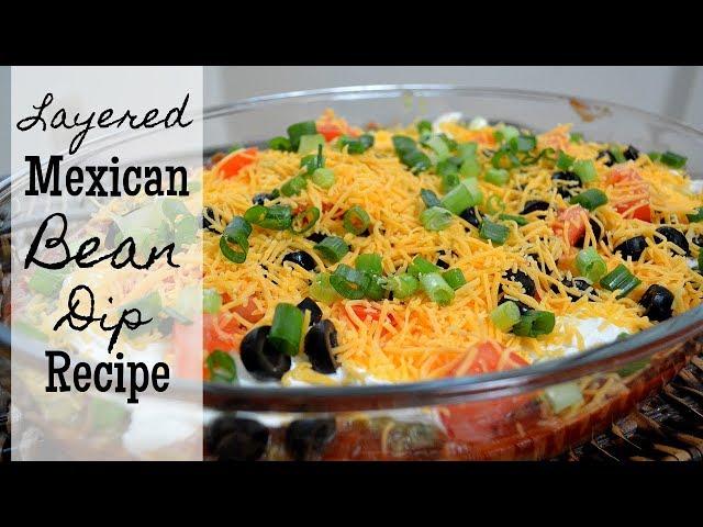 Layered Mexican Bean Dip Recipe I How to make bean dip I Pot Luck Idea