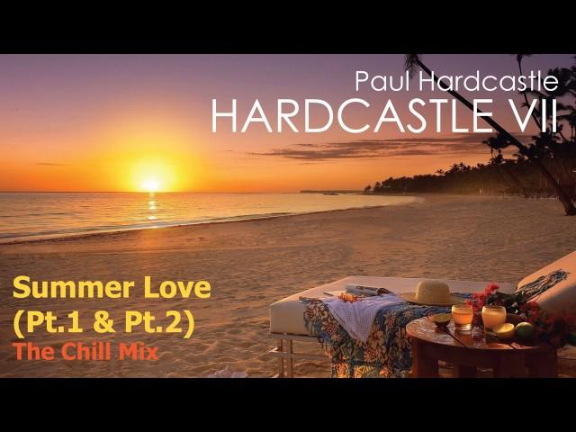 Paul Hardcastle - Summer Love (The Extended Chill Mix)