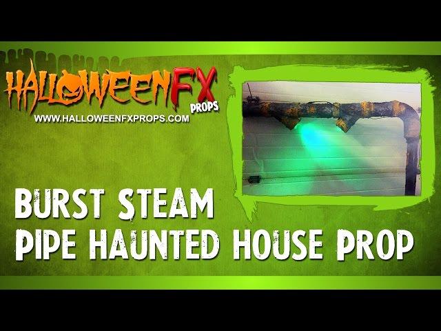 Burst Steam Pipe Haunted House Prop - Halloween FX Props