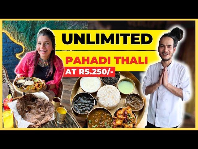 Unlimited Pahadi Thali at Rs.250/- In Beautiful Cafe  ( Moksh Venture )️