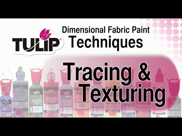 How To Trace & Texture with Tulip Dimensional Paint