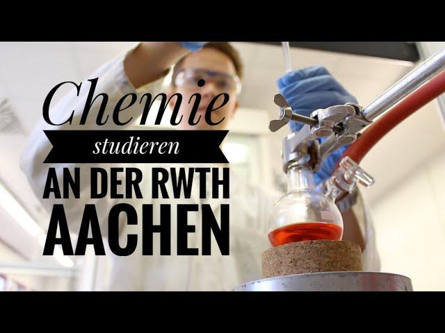 Ein Tag als Chemiestudent an der RWTH Aachen University