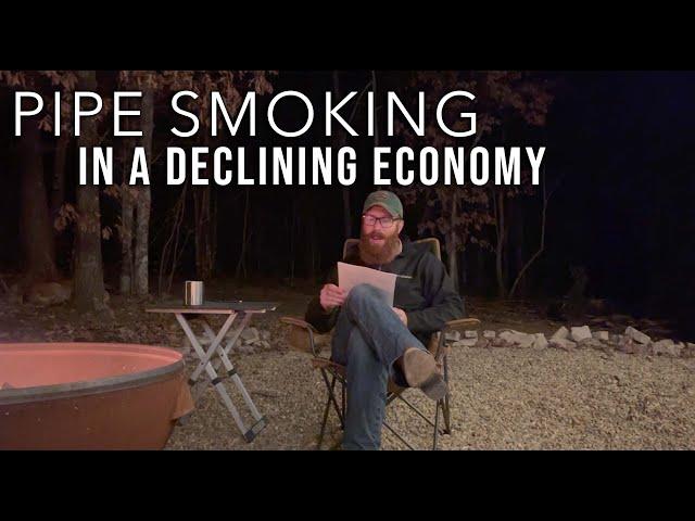 Pipe Smoking In A Declining Economy