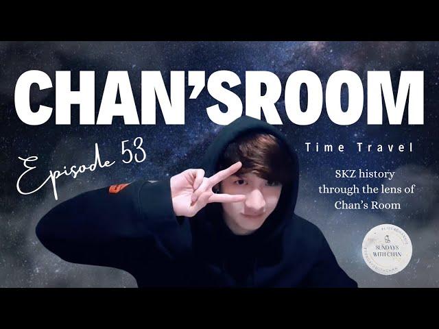 Chan’s Room Ep 53 Time Travel