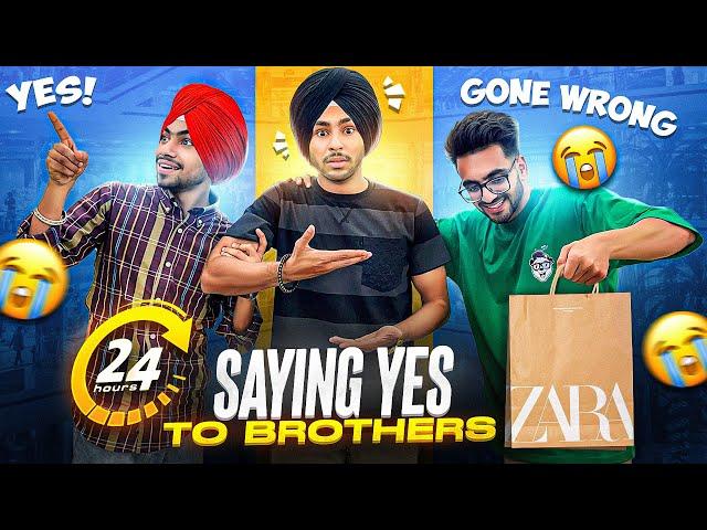 Saying YES To Brothers For 24 Hours Challenge - Being Brand