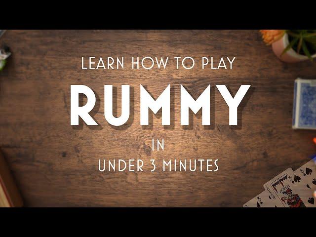 RUMMY: The Ultimate 3-Minute Guide For Learning How To Play