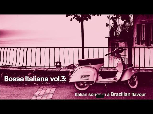 Best Bossa Nova Mix Italian Music for your Cocktail Party| Bossa Italiana Vol. 3| Restaurant Music