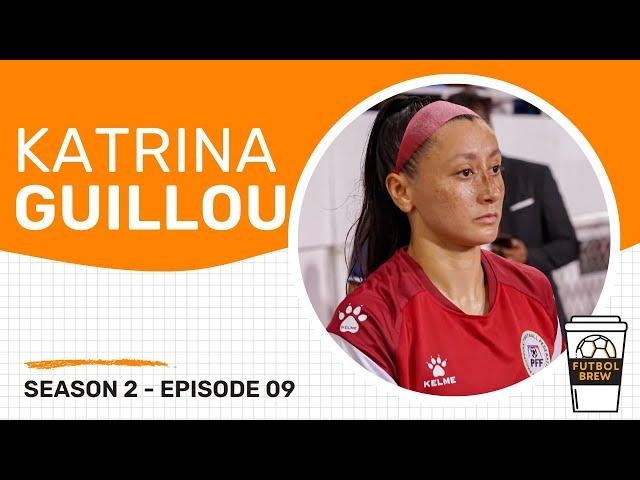 Interview - Katrina Guillou - Philippine Women's National Football Team