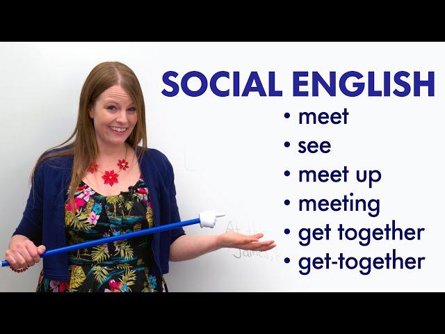 Easy English Conversation: MEET, SEE, GET TOGETHER, MEET UP...