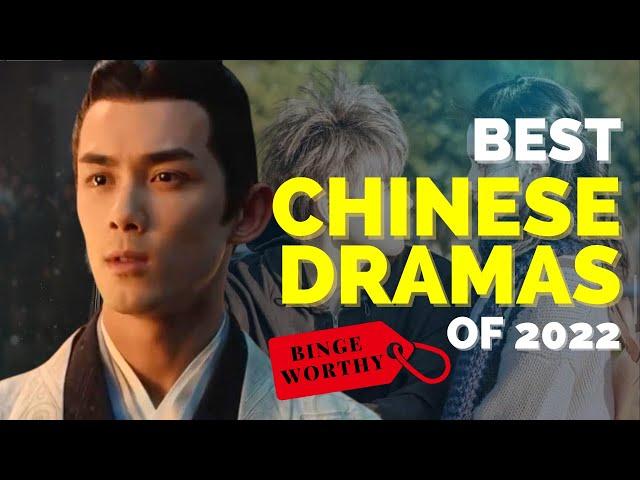 BEST Chinese Dramas to Binge Watch In 2022