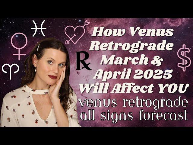 Venus Retrograde 2025 All Signs Forecast: Fated Reconnections, Abundant Returns & Heart Rebirths